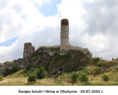 Święto Sztuki i Wina w Olsztynie - 19.07.2025 r.